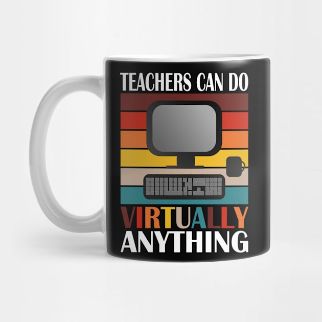 Teachers Virtually Can Do Anything Virtual Teacher Gifts by Tesign2020